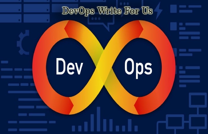 DevOps Write For Us