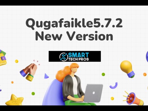 Everything You Need to Know About Qugafaikle5.7.2 New Version